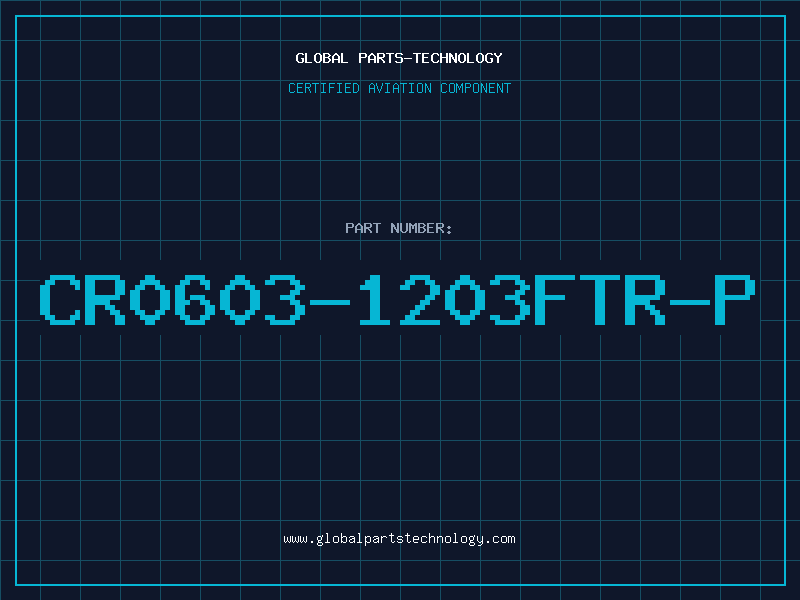 Aviation Part CR0603-1203FTR-P