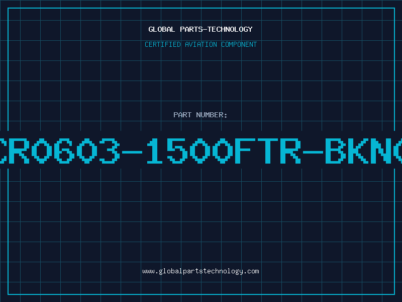 Aviation Part CR0603-1500FTR-BKN0