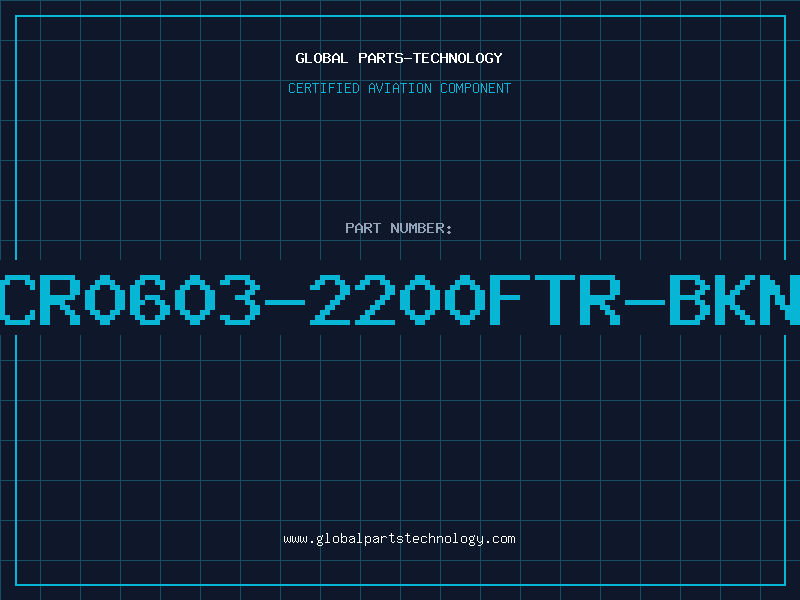 Aviation Part CR0603-2200FTR-BKN