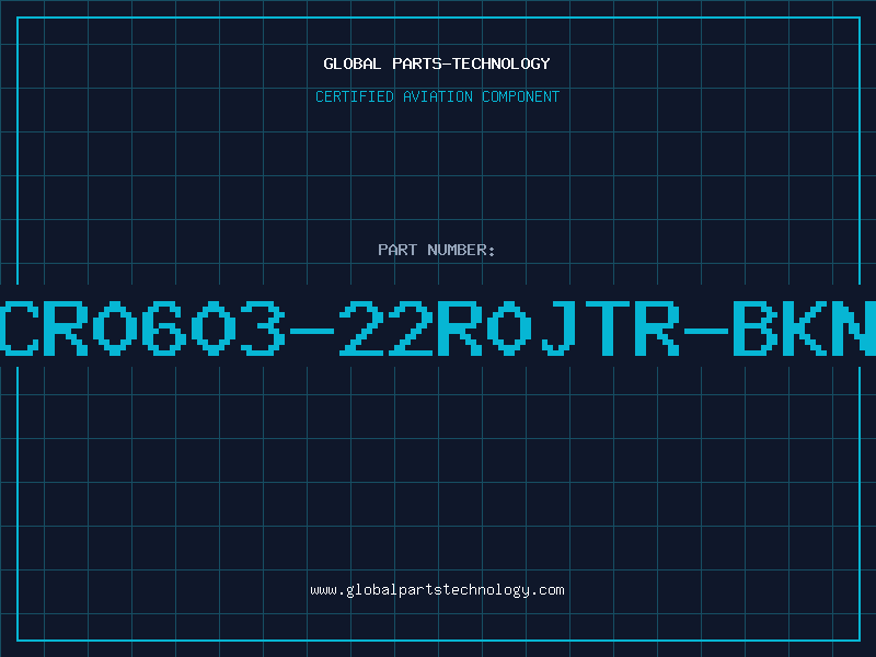 Aviation Part CR0603-22R0JTR-BKN