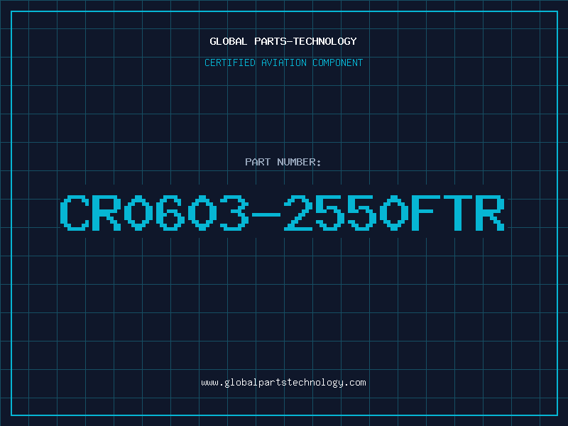 Aviation Part CR0603-2550FTR