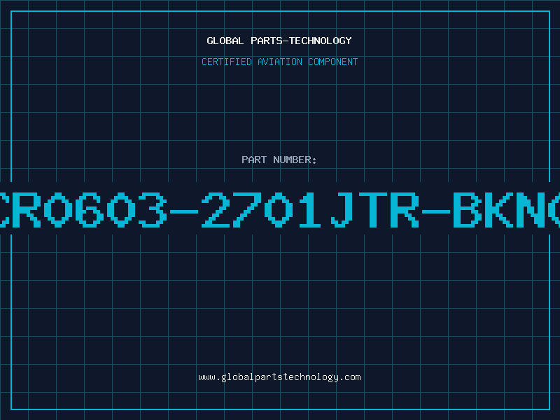 Aviation Part CR0603-2701JTR-BKN0