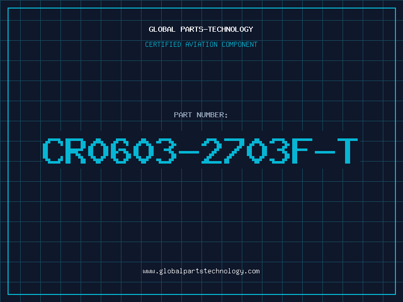 Aviation Part CR0603-2703F-T