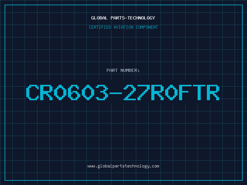 Aviation Part CR0603-27R0FTR