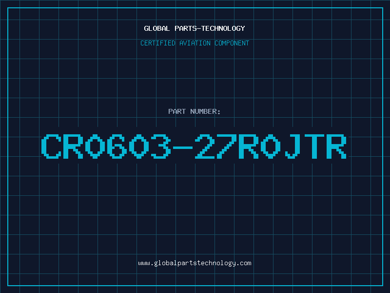 Aviation Part CR0603-27R0JTR