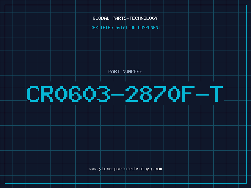 Aviation Part CR0603-2870F-T