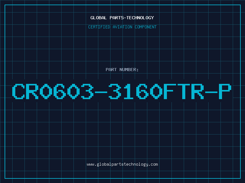 Aviation Part CR0603-3160FTR-P