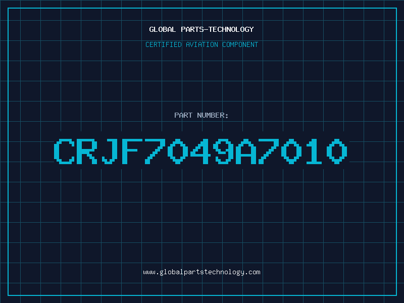 Aviation Part CRJF7049A7010