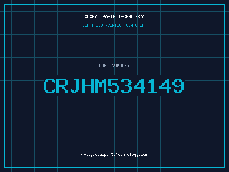 Aviation Part CRJHM534149