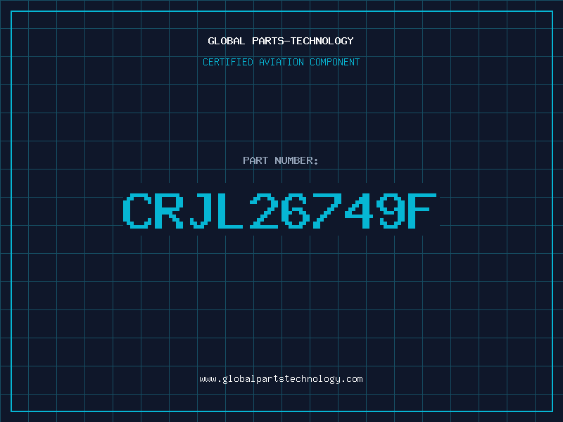 Aviation Part CRJL26749F
