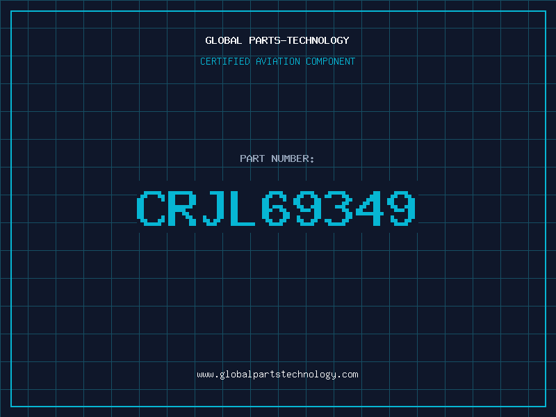 Aviation Part CRJL69349