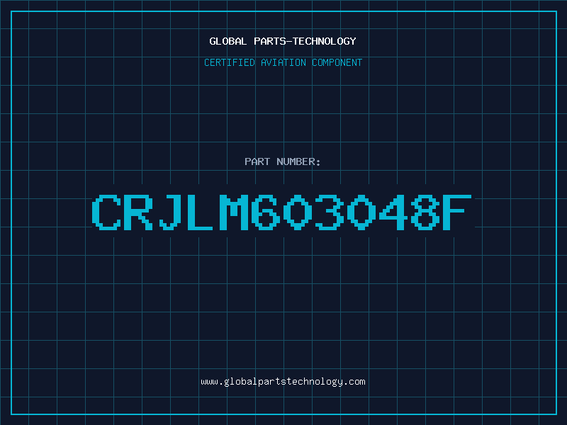 Aviation Part CRJLM603048F