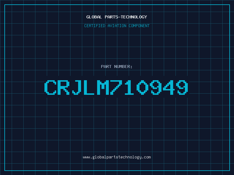 Aviation Part CRJLM710949