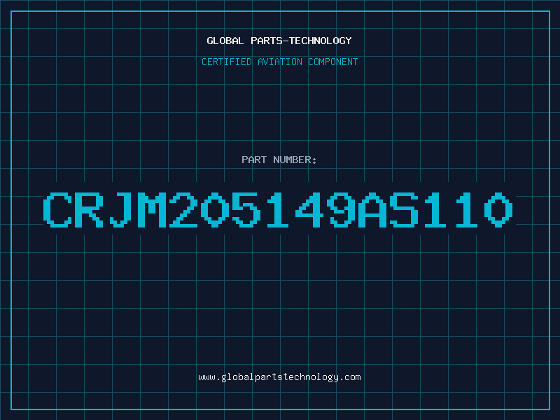 Aviation Part CRJM205149AS110