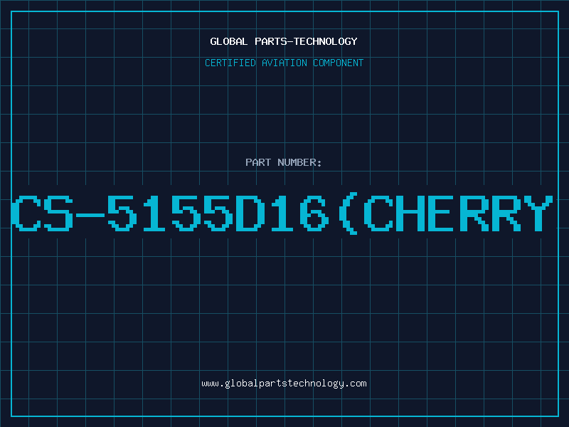 Aviation Part CS-5155D16(CHERRY