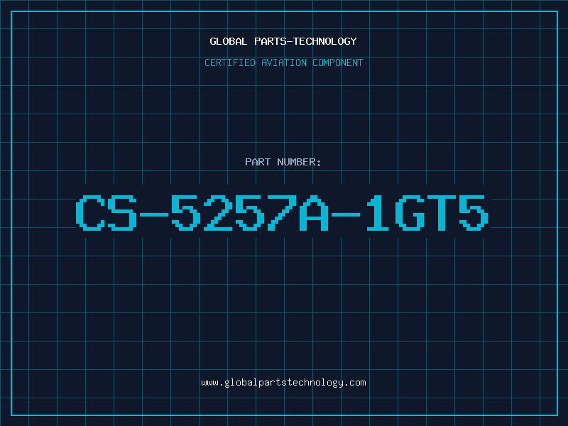 Aviation Part CS-5257A-1GT5