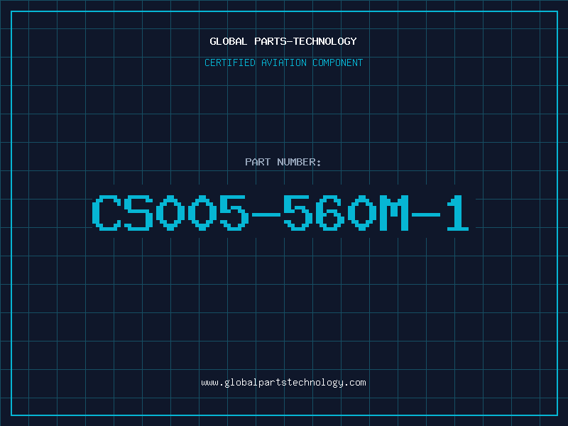 Aviation Part CS005-560M-1