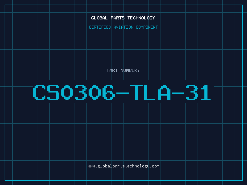Aviation Part CS0306-TLA-31