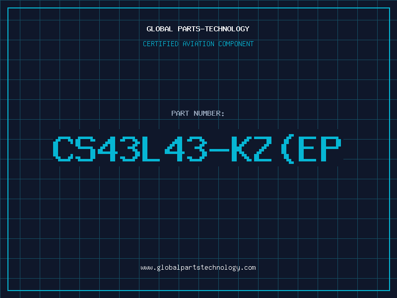 Aviation Part CS43L43-KZ(EP