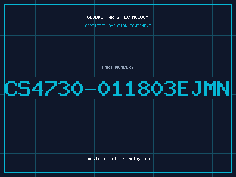 Aviation Part CS4730-011803EJMN