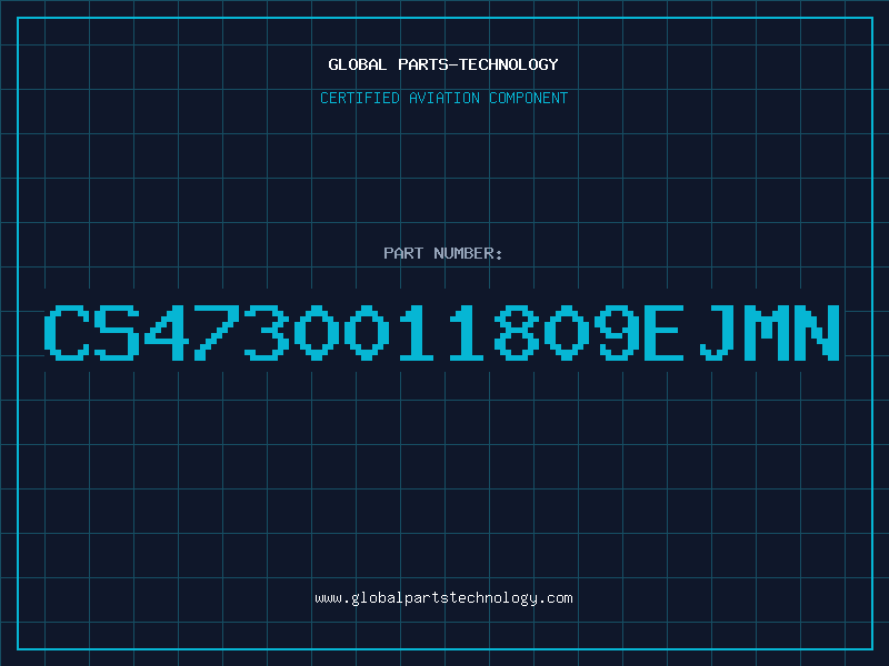 Aviation Part CS4730011809EJMN