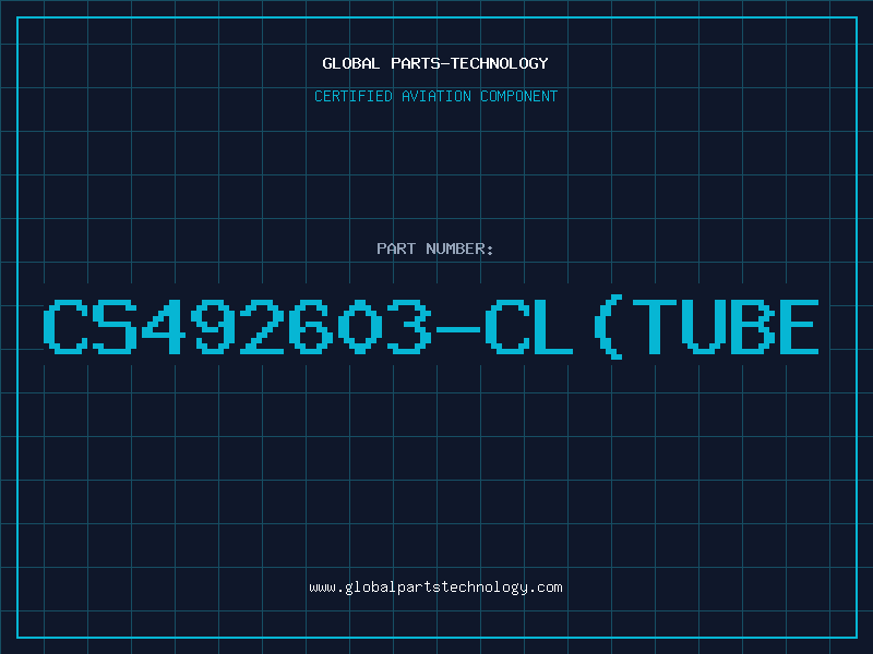 Aviation Part CS492603-CL(TUBE