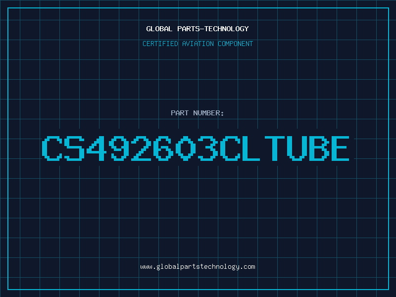 Aviation Part CS492603CLTUBE