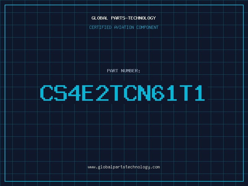 Aviation Part CS4E2TCN61T1