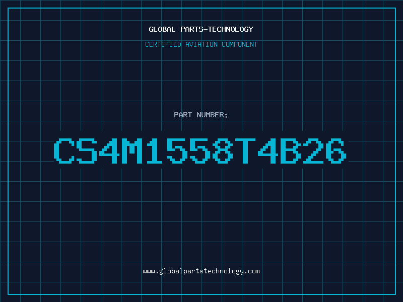 Aviation Part CS4M1558T4B26