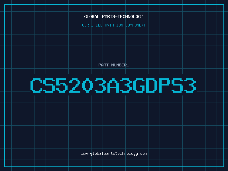 Aviation Part CS5203A3GDPS3