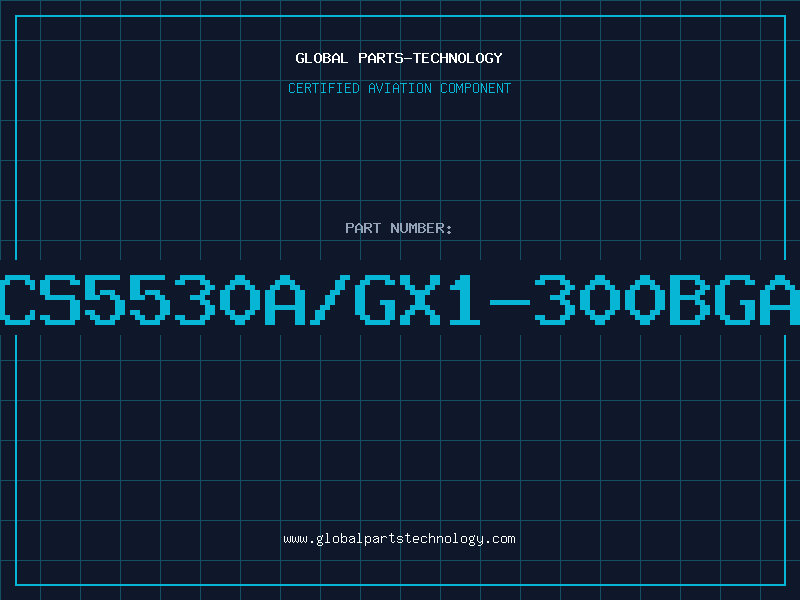 Aviation Part CS5530A/GX1-300BGA