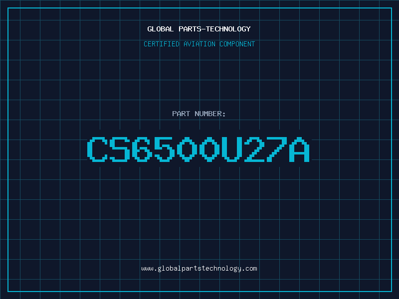 Aviation Part CS6500U27A