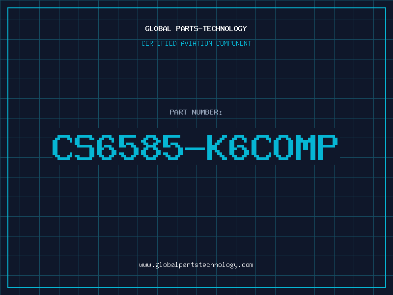 Aviation Part CS6585-K6COMP