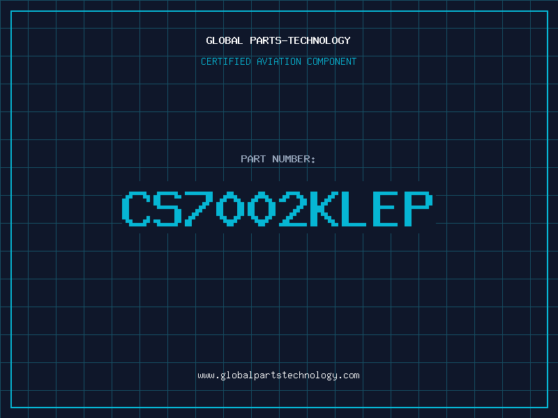 Aviation Part CS7002KLEP