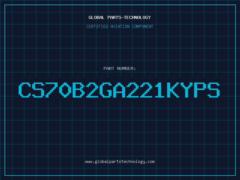 Aviation Part CS70B2GA221KYPS
