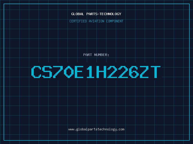 Aviation Part CS70E1H226ZT