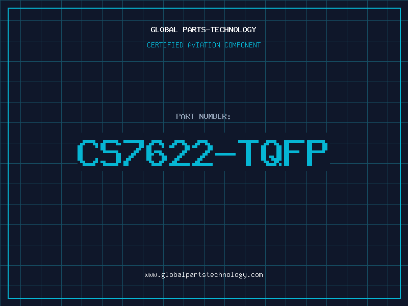 Aviation Part CS7622-TQFP