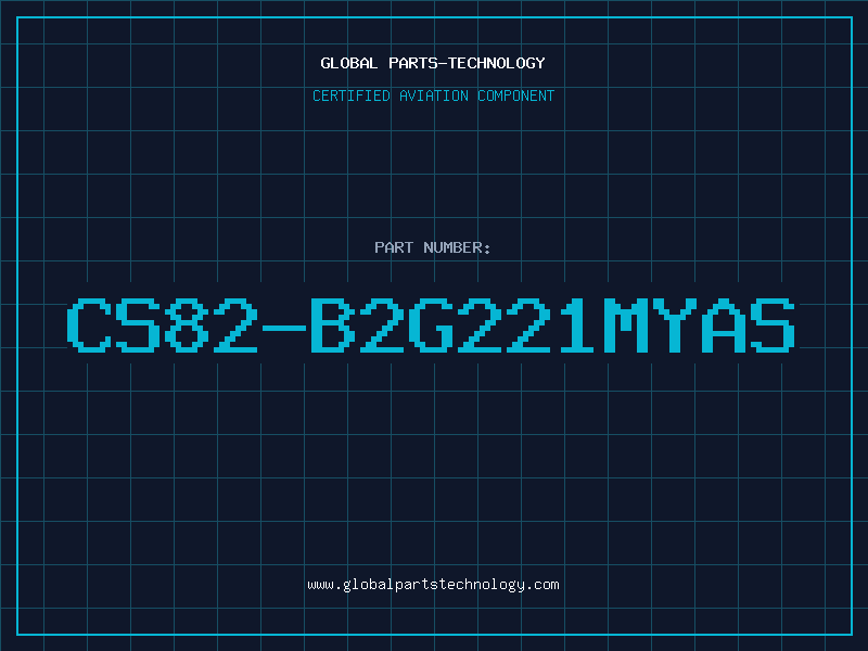 Aviation Part CS82-B2G221MYAS