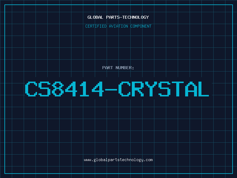 Aviation Part CS8414-CRYSTAL