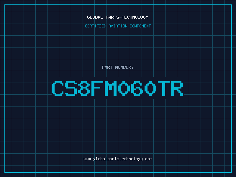 Aviation Part CS8FM060TR