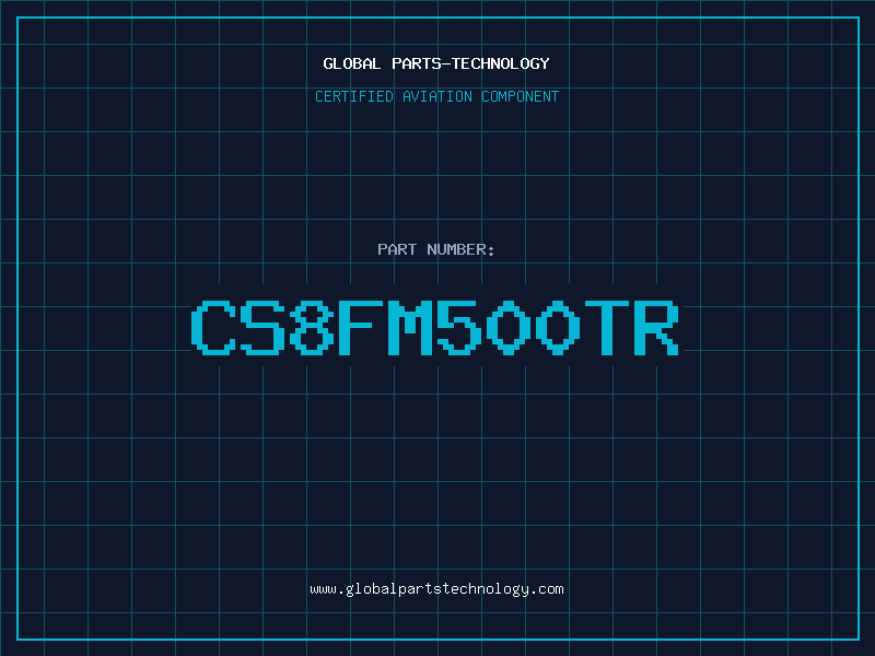 Aviation Part CS8FM500TR