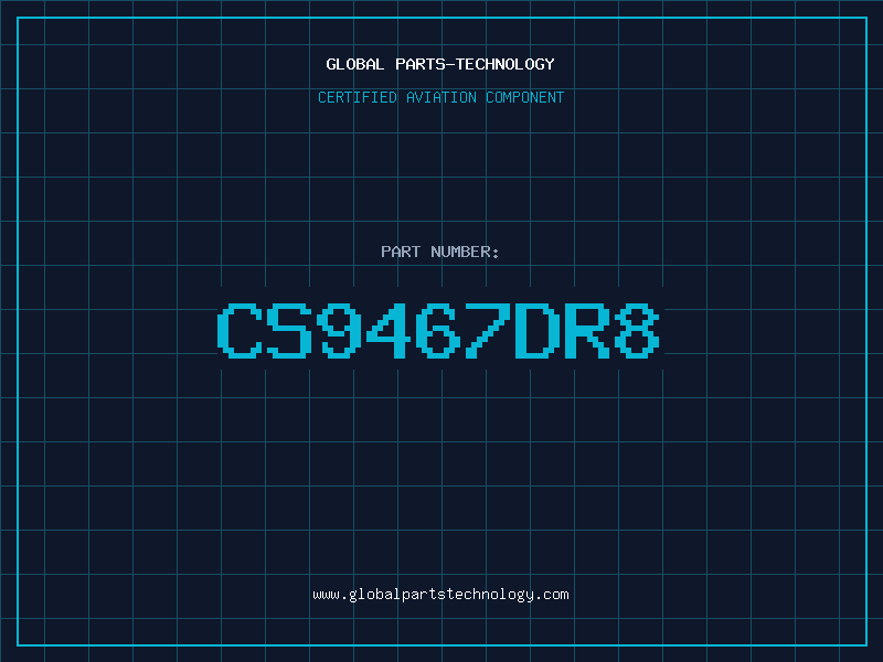 Aviation Part CS9467DR8