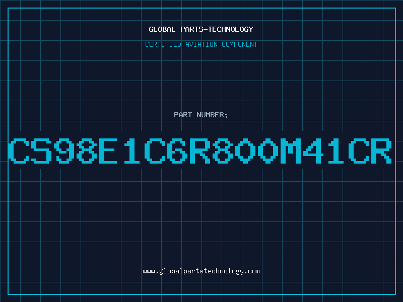 Aviation Part CS98E1C6R800M41CR