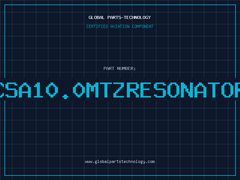 Aviation Part CSA10.0MTZRESONATOR