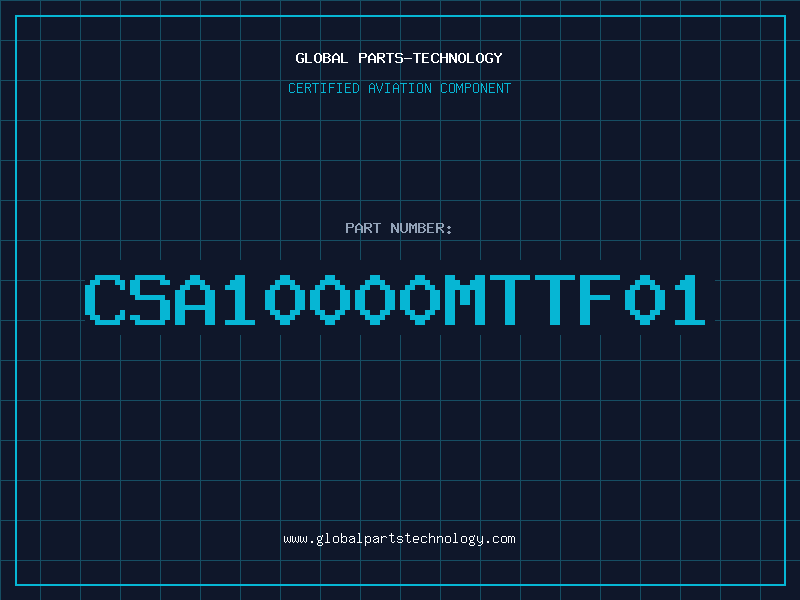 Aviation Part CSA10000MTTF01