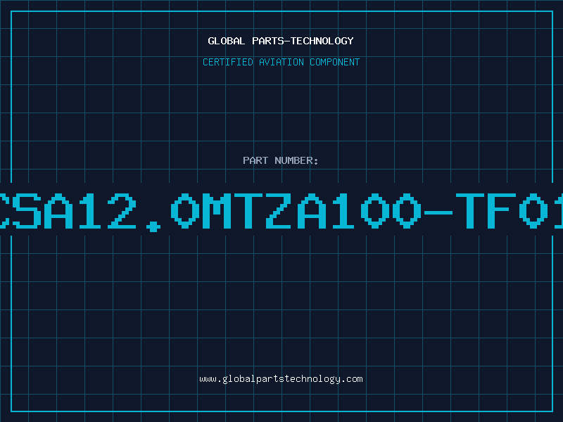 Aviation Part CSA12.0MTZA100-TF01