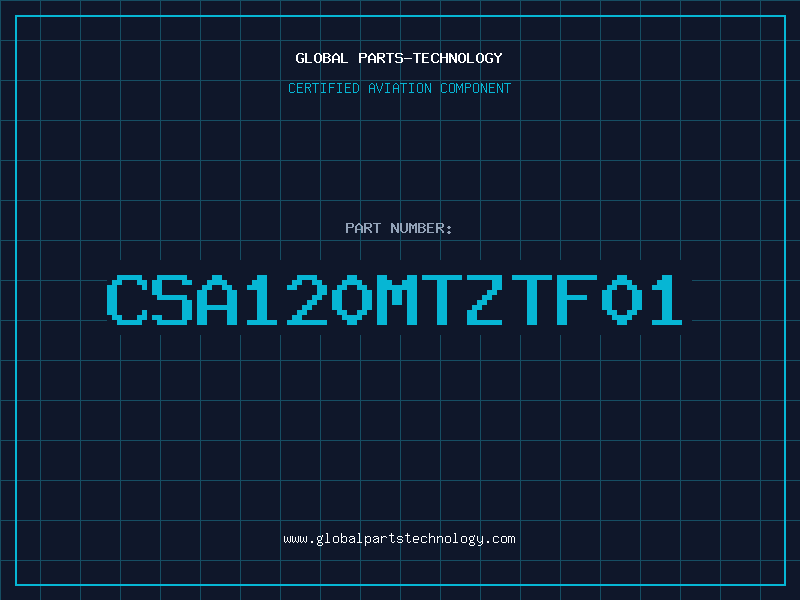 Aviation Part CSA120MTZTF01