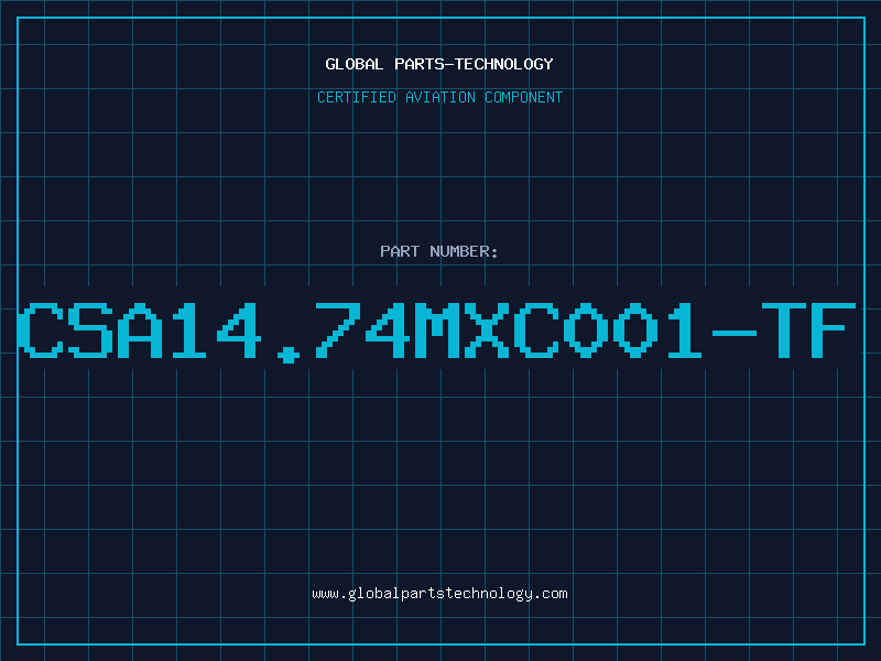 Aviation Part CSA14.74MXC001-TF
