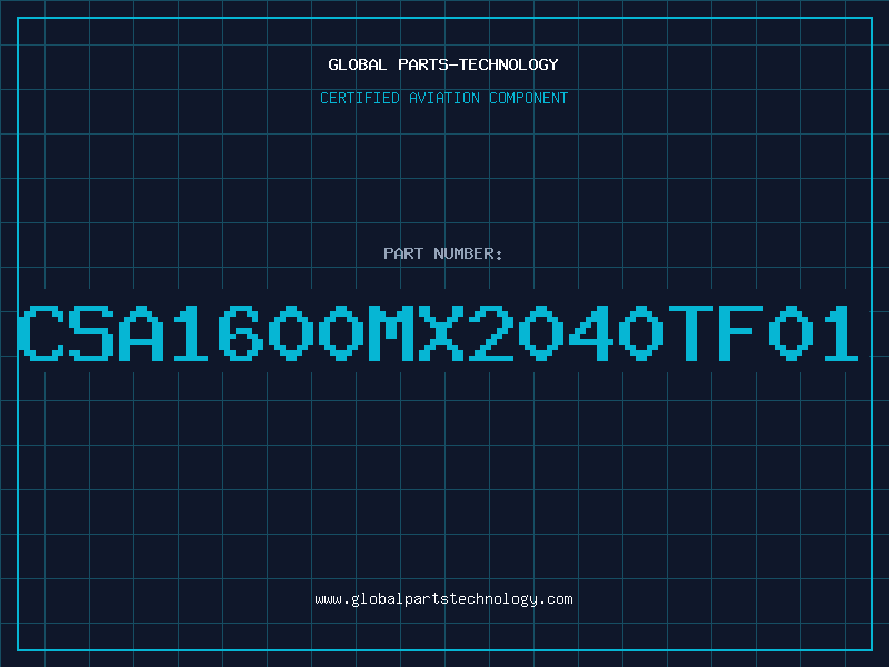 Aviation Part CSA1600MX2040TF01