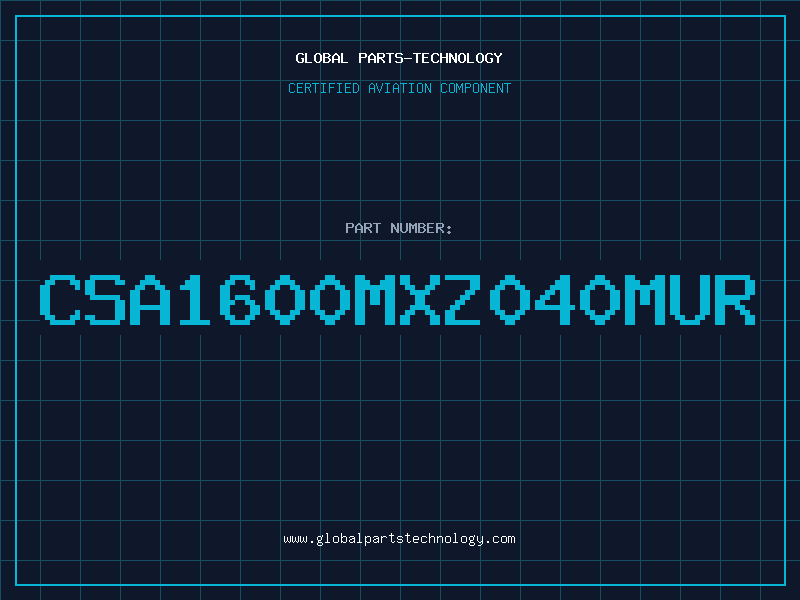 Aviation Part CSA1600MXZ040MUR